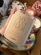 Load image into Gallery viewer, My Last Fuck Candle